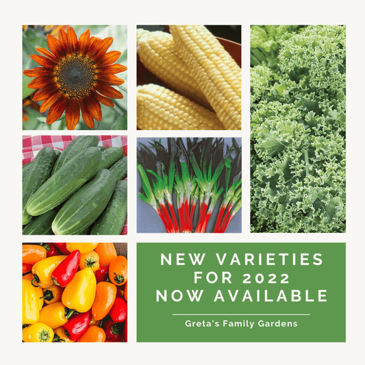 What's New for 2022 - NOW AVAILABLE! - Greta's Family Gardens